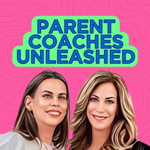 Podcast Parent Coaches Unleashed Tackles Modern Parenting Dilemmas, from ‘Am I the A-hole Parent?’ to College